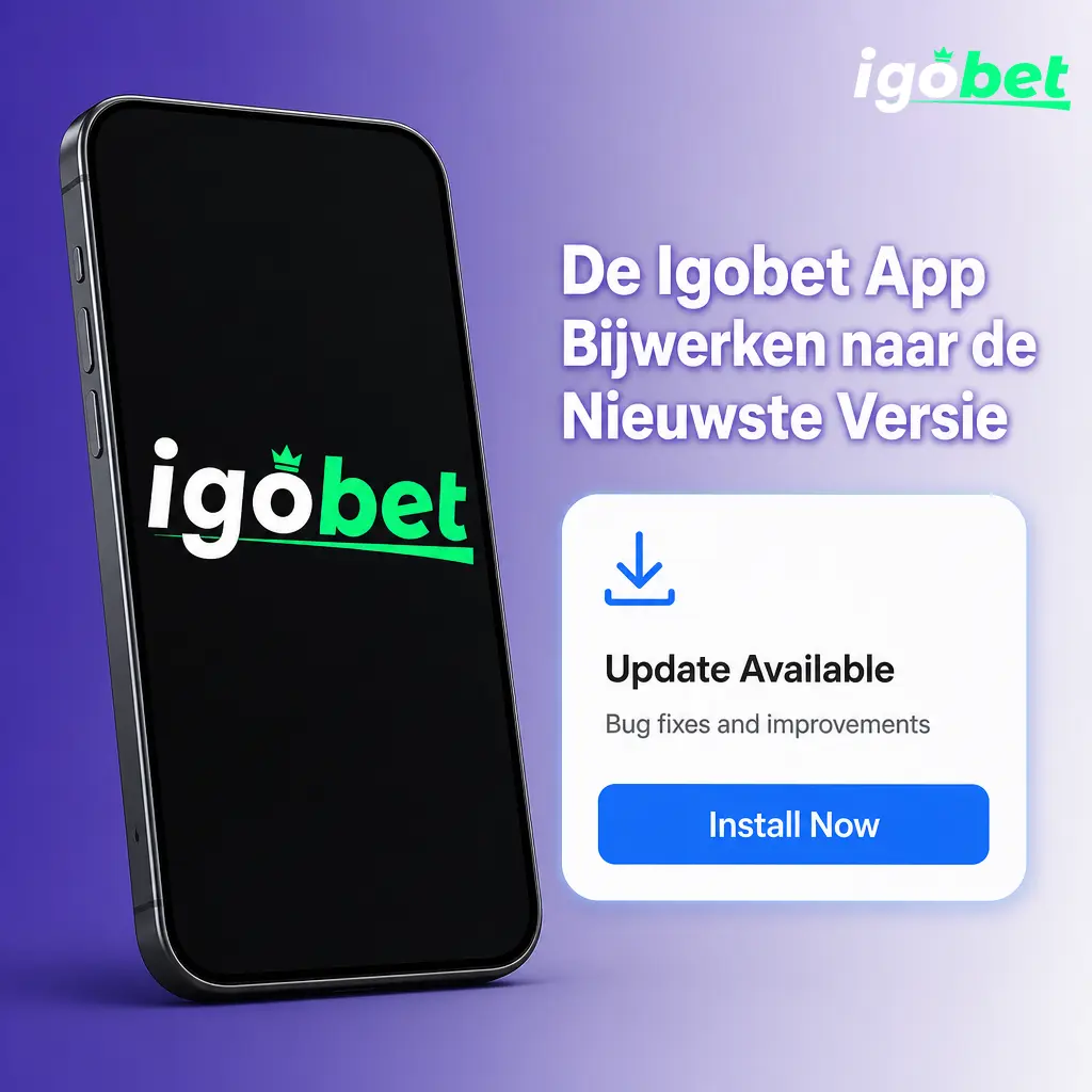 De Igobet App Bijwerken naar de Nieuwste Versie
